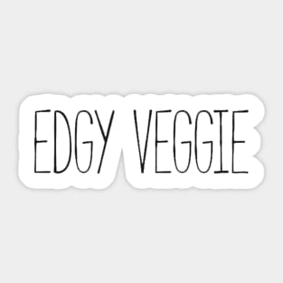 edgy veggie black Sticker